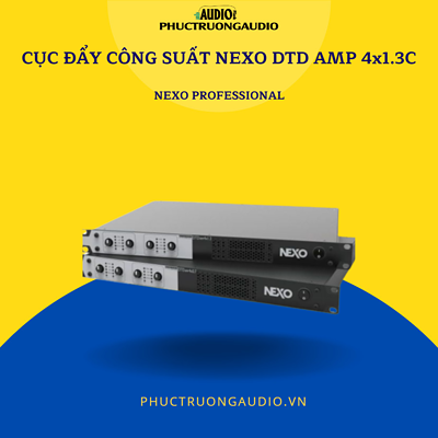 Cục đẩy công suất Nexo DTD AMP 4x1.3C