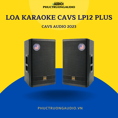 Loa Karaoke CAVS LP12 Plus