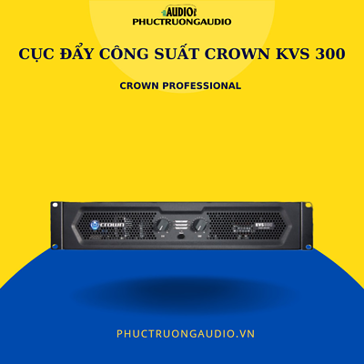 Cục đẩy công suất Crown KVS 300
