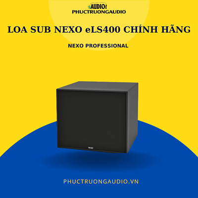 Loa Sub Nexo eLS400 thương hiệu PhápLoa Sub Nexo eLS400 thương hiệu Pháp