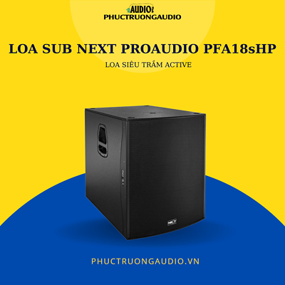 Loa Sub Next Proaudio PFA18sHP