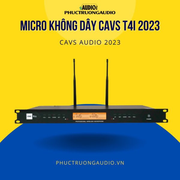 Micro không dây CAVS T4i 2023