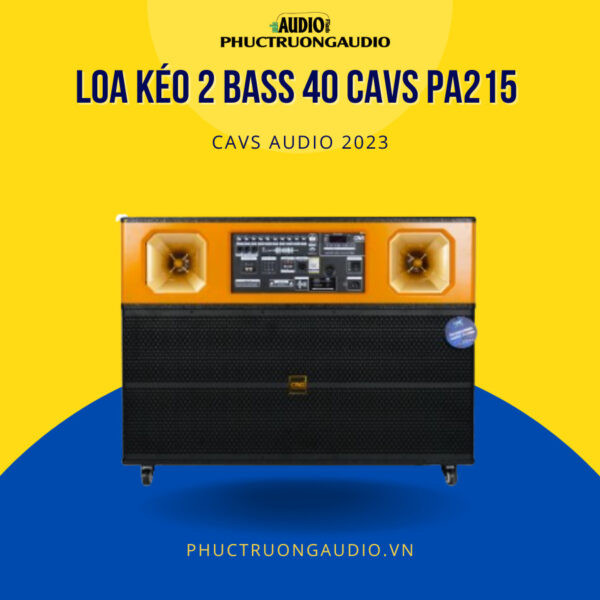 Loa kéo CAVS PA215-Bass 40