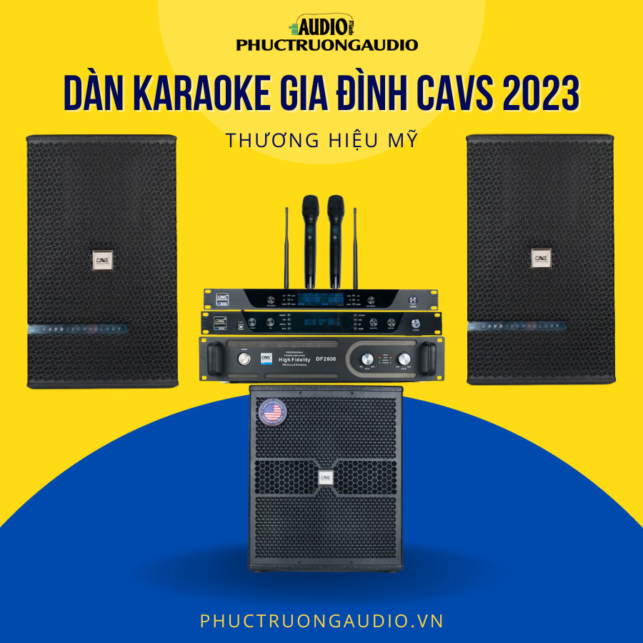 Dàn Karaoke gia đình CAVS mới nhất 2023 17